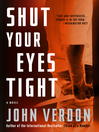 Cover image for Shut Your Eyes Tight (Dave Gurney, No. 2)